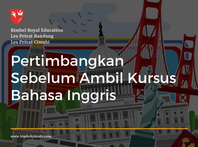 Pertimbangkan Sebelum Ambil Kursus Bahasa Inggris